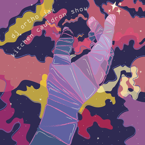 An illustration of a hand wrapped in metal or fabric, reaching towards a starry sky. Text near the top reads DJ Ortho Jax, Kitchen Cauldron Show.