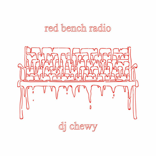 An illustration of a red bench, dripping as if made of a liquid. Text above and below reads Red bench radio, DJ Chewy.