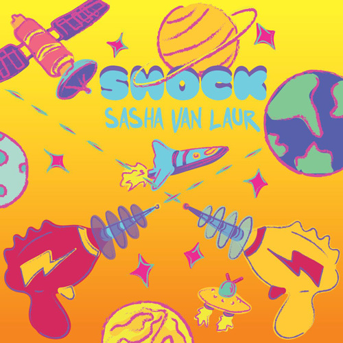 An illustration of ray guns, space ships, and planets. Text near the top reads Shock, Sasha Van Laur.